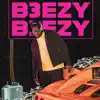 B3ezy - Ya Feel Me? - EP